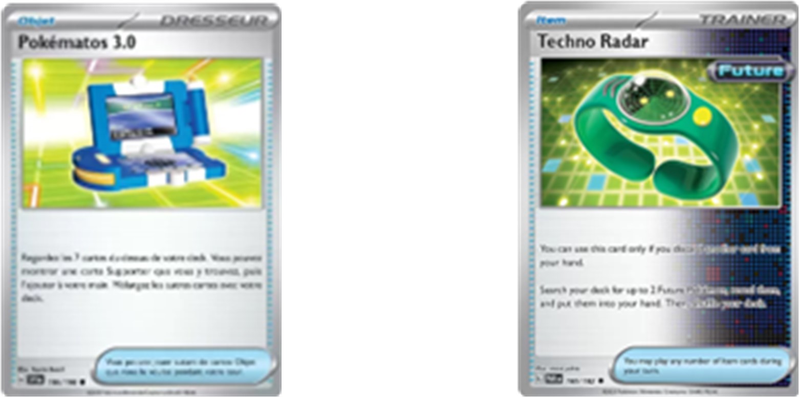 Image représentant deux cartes du jeu de cartes à collectionner pokémon. Elles sont grises, jaunes et verteset représentent une montre et un ordinateur. Il y a des textes en bas des cartes mentionnant leur capacité dans les parties de jeu du TCG pokémon.