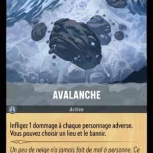 AVALANCHE 195/204. Carte du jeu de cartes à collectionner Disney Lorcana issue du Chapitre 4 Le Retour D'Ursula (URR), paru le 31/05/2024. Carte Action, Acier. Peu commune. Illustrateur: Justin Gerard. L'illustration représente des rochers dévalant d'une pente de montagne enneigée.