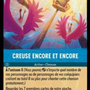 CREUSE ENCORE ET ENCORE 162/204. Carte du jeu de cartes à collectionner Disney Lorcana issue du Chapitre 4 Le Retour D'Ursula (URR), paru le 31/05/2024. Carte Action Chanson, Saphir. Peu commune. Illustrateur: Rachel Elese. L'illustration représente un personnage étrange perché sur le sommet d'un mât un peu comme la vigie d'un bateau. En contrebas on distingue deux volatiles roses. L'illustration une femme vêtue d'un châle violet dos à une forêt. Elle écarte les bras en signe d'accueil.