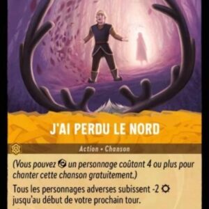 J'AI PERDU LE NORD 29/204. Carte du jeu de cartes à collectionner Disney Lorcana issue du Chapitre 4 Le Retour D'Ursula (URR), paru le 31/05/2024. Carte Action Chanson, Ambre. Peu commune. Illustrateur: Ellie Horie. L'illustration représente une jeune femme au milieu d'un chemin forestier vue à travers les cornes d'un renne. Baignée dans une atmosphère nocturne, elle semble perdue.