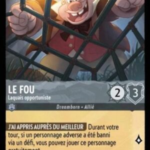 LE FOU Laquais opportuniste 181/204. Carte du jeu de cartes à collectionner Disney Lorcana issue du Chapitre 4 Le Retour D'Ursula (URR), paru le 31/05/2024. Carte Personnage, Acier. Rare. Illustrateur: Kendall Hale. L'illustration représente un personnage masculin grossier tenant une cage dans ses main et habillé à la mode du 19ème siècle.