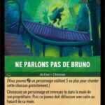 NE PARLONS PAS DE BRUNO 97/204. Carte du jeu de cartes à collectionner Disney Lorcana issue du Chapitre 4 Le Retour D'Ursula (URR), paru le 31/05/2024. Carte Action Chanson, Emeraude. Rare. Illustrateur: Giulia Riva. L'illustration représente un personnage qui court sur un pont fait de rondins de bois.
