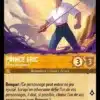 PRINCE ERIC Prince navigateur 21/204 - Carte du jeu de cartes à collectionner Disney Lorcana issue du Chapitre 4 Le Retour D'Ursula (URR), paru le 31/05/2024. Carte Personnage, Ambre. Commune. Illustrateur: Linh Dang. L'illustration représente un prince de contes de fées vêtu d'une chemise blanche, d'un pantalon bleu et d'une ceinture rouge. Il tient une épée dans sa main droite.