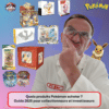Quels produits Pokémon acheter ? Guide 2025 pour collectionneurs et investisseurs. Photo d'un article relatifs à la gamme de produits offerts par le jeu de cartes à collectionner Pokémon. Il aborde les items un par un en détaillants chaque produit scellé ou non (display, ETB Elite Trainer Box, demie-dispaly, UPC Coffret Ultra Premium Collection, Bundle ou Booster Bundle, Tripach, Blister, coffrets, Pokéball, Pokébos, Mini Tin, valisette, trousse, boosters en loose) avec ses caractéristiques, ses avantages et ses inconvénients. Pokémon TCG. Pokémon JCC. L'illustration représente le Pr. Ben en train de réfléchir pour choisir un produit Pokémon parmi une vaste gamme disponible. Il porte des lunettes et une blouse blanche et est accompagné d'un Evoli sur son épaule gauche.