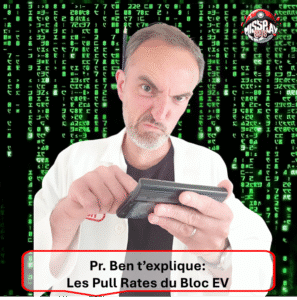 Les Pull Rates des Séries du Bloc Ecarlate et Violet. Photo d'un article traitant du Jeu de cartes à collectionner Pokémon qui synthétise les pull rates ou taux de drop des séries du Bloc Ecarlate et Violet (EV): Ecarlate et Violet EV01, Evolutions à Paldea EV02, Flammes Obsidiennes EV03, 151 EV3.5, Faille Paradoxe EV04, Destinées de Paldea EV4.5, Forces Temporelles EV05, Mascarade Crépusculaire EV06, Fable Nébuleuse EV6.5, Couronne Stellaire EV07, Etincelles Déferlantes EV08, Evolutions Prismatiques EV8.5, Aventures Ensemble EV09 et Rivalités Destinées EV10. L'image représente le Professeur Ben, personnage à blouse blanche tenant une calculatrice dans les main sur un fond de code semblable à l'iconographie du film Matrix. On distingue également le logo de la boutique Pokémon Missplaybros.