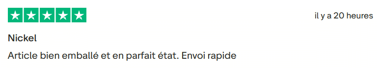 Il s'agit d'une image dans lesquelle se trouve un avis laissé par un client via trustpilot. Il y a cinq étoiles vertes soit la note maximale. L'avis date du 24 juillet 2025. Le client a écrit :"Nickel ! Article bien emballé et en parfait état. Envoi rapide "