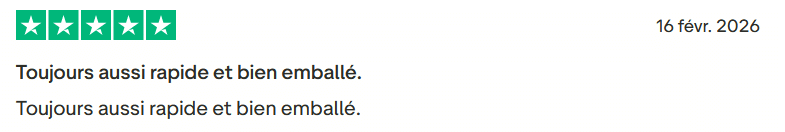 Avis Client Trustpilot 107. Il s'agit d'une image dans lesquelle se trouve un avis laissé par un client via trustpilot. Il y a cinq étoiles vertes soit la note maximale. L'avis date du 16 février 2026. Le client a écrit :"Toujours aussi rapide et bien emballé.