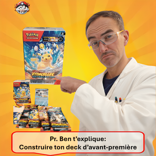 Image du professeur Ben désignant une boîte Stratégies de Combat du TCG Pokémon. Le professeur Ben porte des lunettes et une blouse blanche comme le ferait un scientifique. Sous la boîte d'avant-première Pokémon on trouve un deck préconstruit Baojian et 4 boosters de la série Etincelles Déferlantes du bloc Ecarlate et Violet - EV08. En bas de l'image figure le titre de l'article de blog hébergé sur le site de Missplaybros.